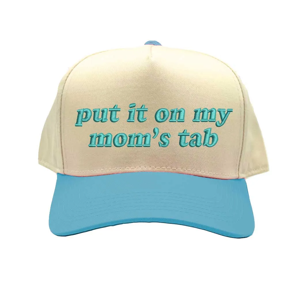 Put It On My Moms Tab Spring Two Tone 5 Panel Embroidered Baseball Hat