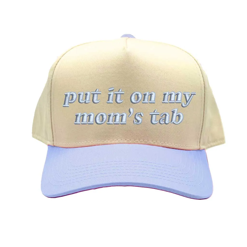 Put It On My Moms Tab Spring Two Tone 5 Panel Embroidered Baseball Hat