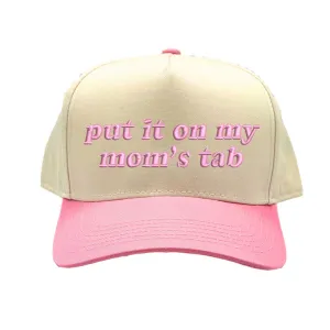 Put It On My Moms Tab Spring Two Tone 5 Panel Embroidered Baseball Hat